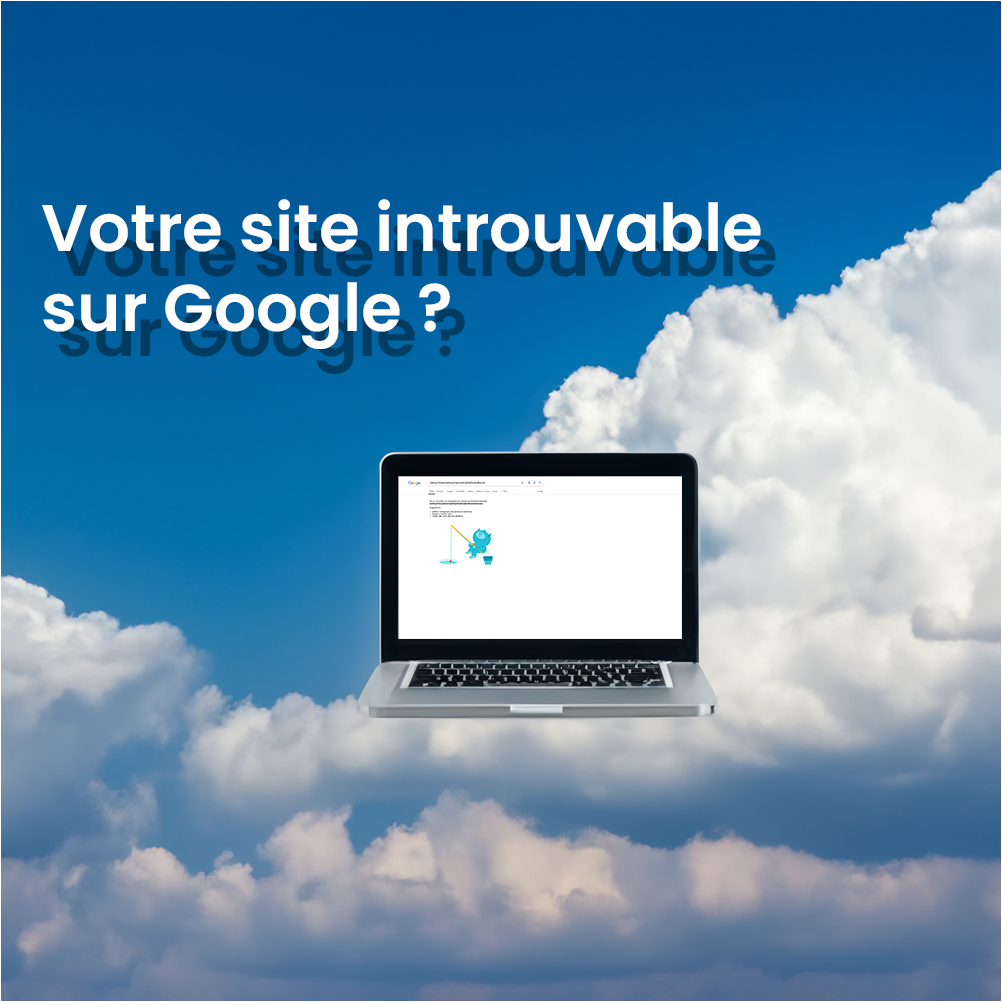 Article : Pourquoi mon site n’apparaît-il pas sur Google ?